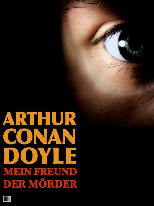 Title details for Mein Freund der Mörder by Arthur Conan Doyle - Available